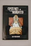 Lot 133 - 'Costumes of Morocco' by Jean Besangenot, 1988